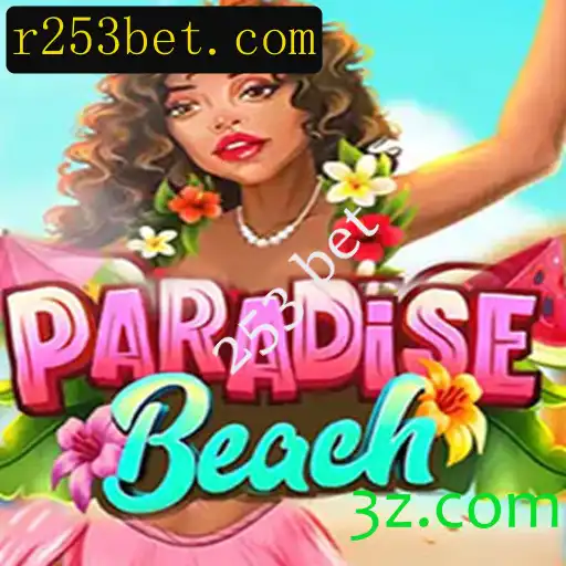 Descubra a Empolgante Experiência de Jogo em ParadiseBeach com 253 Bet